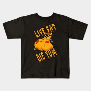 live fat die yum! Kids T-Shirt